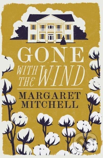 Levně Gone with the Wind - Margaret Mitchell - kniha z kategorie Spoločenská beletria