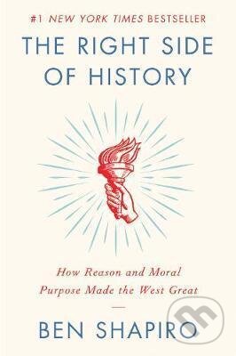 Levně The Right Side of History (How Reason and Moral Purpose Made the West Great) - kniha z kategorie Náboženská literatúra