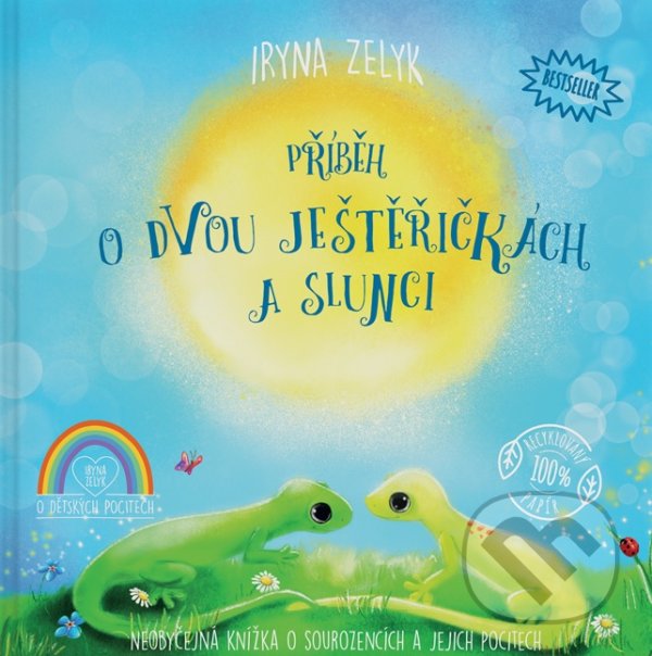 Levně Příběh o dvou ještěřičkách a slunci (Neobyčejná knížka o sourozencích a jejich pocitech) - kniha z kategorie Rozprávky