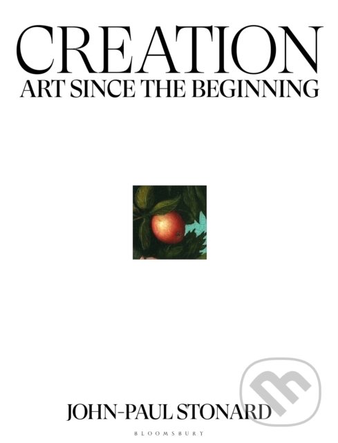 Creation : Art Since the Beginning