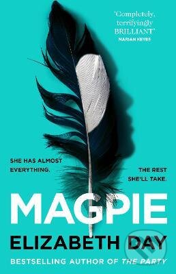Levně Magpie - Elizabeth Day - kniha z kategorie Spoločenská beletria