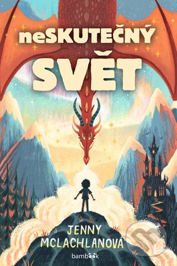 Levně Neskutečný svět - Jenny McLachlan, Ben Mantle - kniha z kategorie Pre deti a mládež
