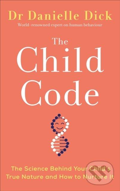 Levně The Child Code (The Science Behind Your Child's True Nature and How to Nurture It) - kniha z kategorie Vzťahy a rodina
