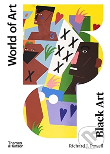 Levně Black Art (A Cultural History) - Richard J. Powell - kniha z kategorie Dejiny umenia