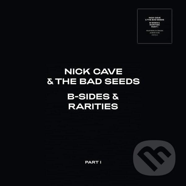 Nick Cave and the Bad Seeds: B Sides & Rarities: Part I (Digipack) - Nick Cave and the Bad Seeds, Hudobné albumy, 2021