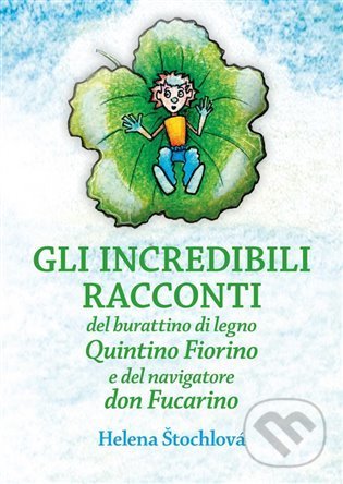 Gli incredibili racconti - Helena Štochlová
