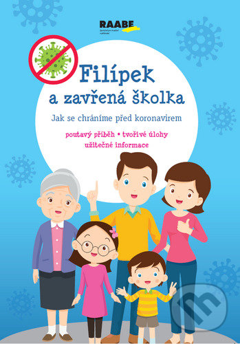 Levně Filípek a zavřená školka (Jak se chráníme před koronavirem) - kniha z kategorie Naučné knihy