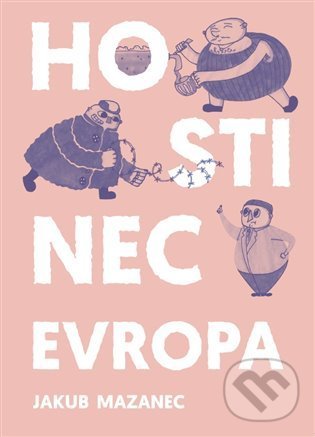 Levně Hostinec Evropa - Jakub Mazanec - kniha z kategorie Spoločenská beletria