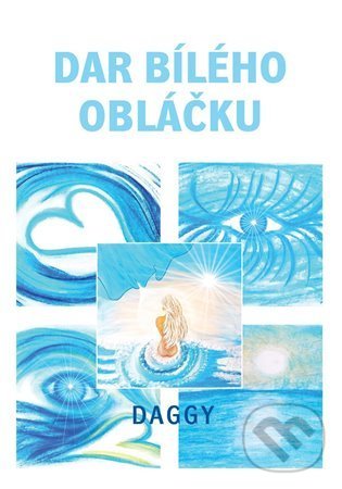 Dar bílého obláčku - Daggy, Daggy (Ilustrátor), Nakladatelství Dar, 2021
