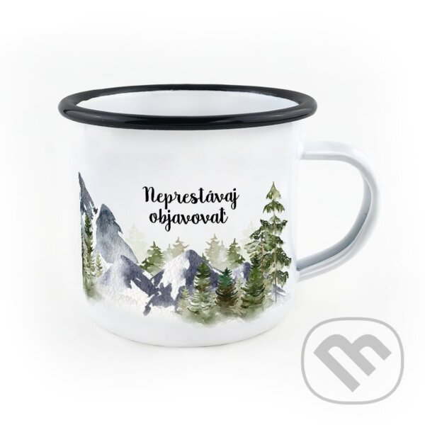Levně Smaltovaný hrnček Neprestávaj Objavovať