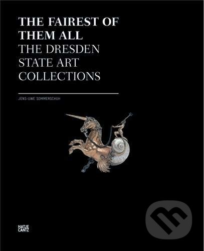 Levně The Fairest of Them All (The Dresden State Art Collections) - kniha z kategorie Umenie, dizajn a architektúra