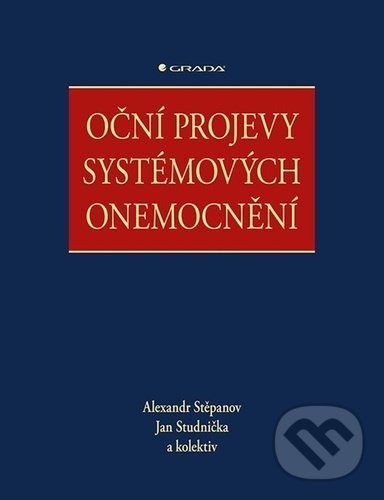 Levně Oční projevy systémových onemocnění - Jan Studnička, Alexandr Stěpanov - kniha z kategorie Vysoké školy