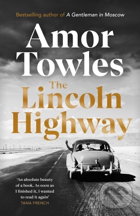 The Lincoln Highway - Amor Towles, Random House, 2021
