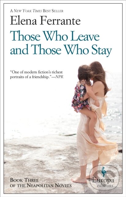 E-kniha: Those Who Leave and Those Who Stay (Elena Ferrante). Europa Editions, 2014