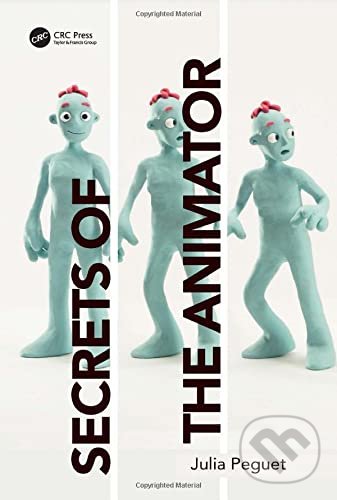 Levně Secrets of the Animator - Julia Peguet - kniha z kategorie Počítače a internet