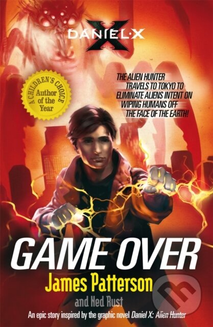 E-kniha: Daniel X: Game Over (James Patterson). Random House, 2011
