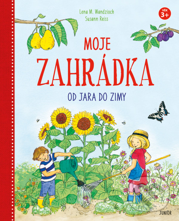 Levně Moje zahrádka od jara do zimy - Lena M. Wandzioch, Susann Reiss - kniha z kategorie Naučné knihy