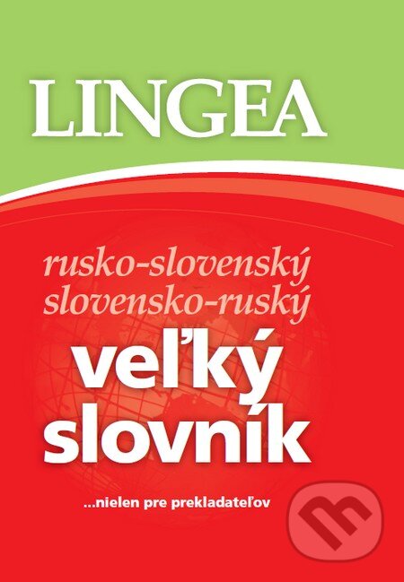 Rusko-slovenský a slovensko-ruský veľký slovník, Lingea, 2011