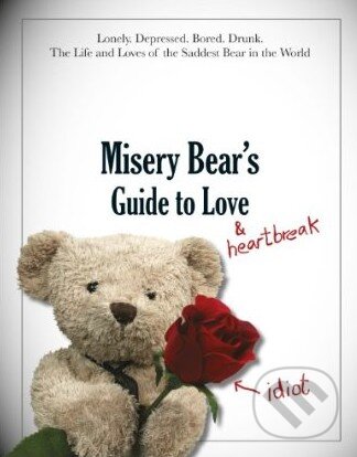 Levně Misery Bear's Guide to Love & Heartbreak - kniha z kategorie Odborné a náučné