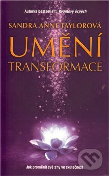 Kniha: Umění transformace (Sandra Anne Taylorová)