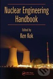 Levně Nuclear Engineering Handbook - Ken Kok - kniha z kategorie Odborné a náučné
