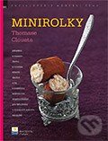Levně Minirolky Thomase Cloueta - Thomas Clouet - kniha z kategorie Kuchárky