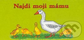 Kniha: Najdi moji mámu (Antonín Šplíchal)
