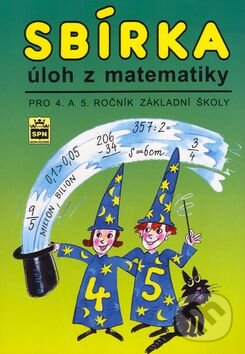 Levně Sbírka úloh z matematiky pro 4. a 5. ročník základní školy - kniha z kategorie 1. stupeň