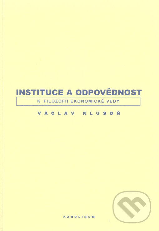 Kniha: Instituce a odpovědnost (Václav Klusoň). Karolinum, 2004
