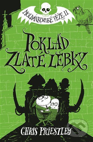 Levně Poklad Zlaté lebky (Moldánkovské věže 2.) - Chris Priestley - kniha z kategorie Beletria