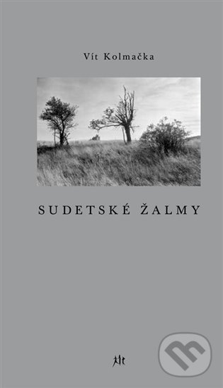 Kniha: Sudetské žalmy (Vít Kolmačka). Dauphin, 2021