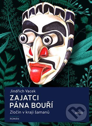 Levně Zajatci Pána bouří - Jindřich Vacek, Barbora Dančová (Ilustrátor) - kniha z kategorie Beletria