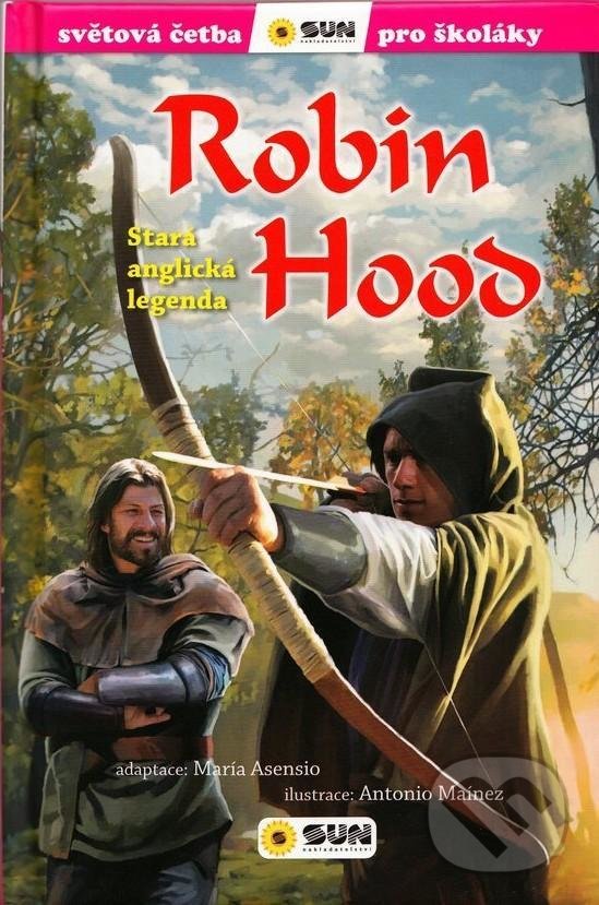 Levně Robin Hood (Světová četba pro školáky) - María Asensio, Antonio Mainez (Ilustrátot) - kniha z kategorie Beletria
