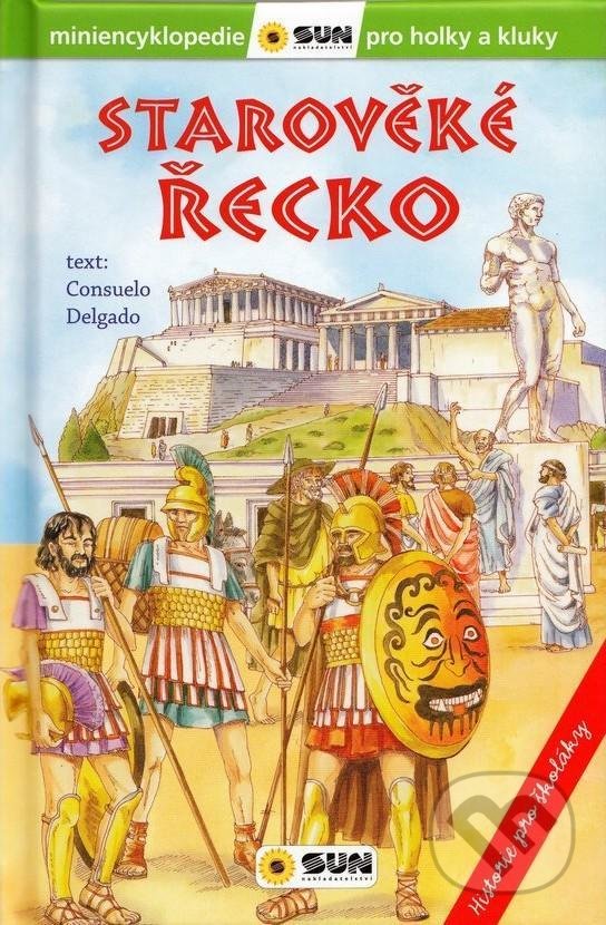 Kniha: Starověké Řecko - Historie pro školáky (SUN)