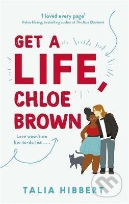 Kniha Get A Life, Chloe Brown