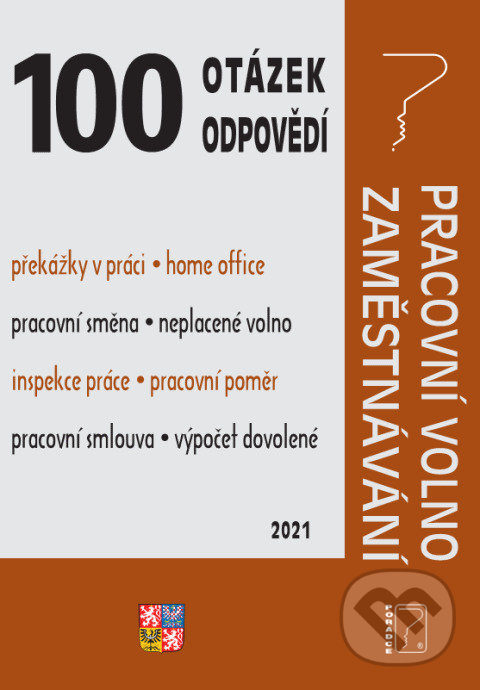 Levně 100 otázek a odpovědí Pracovní volno, Zaměstnávání - kniha z kategorie Pracovné právo