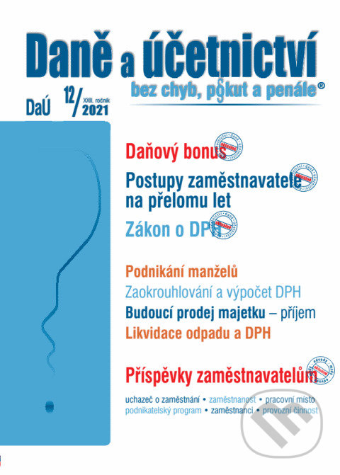 Levně Daně a účetnictví č. 12 / 2021 - Daňový bonus – daňové zvýhodnění