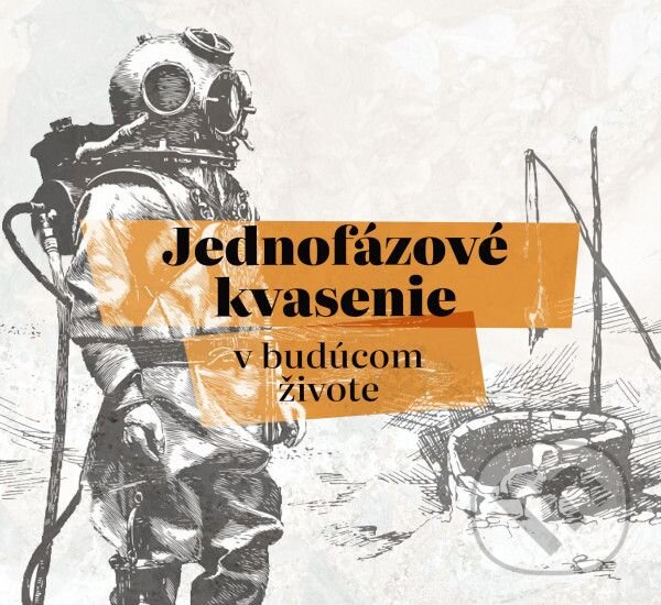 Levně Jednofázové kvasenie: V budúcom živote - Jednofázové kvasenie