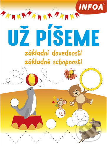 Levně Už píšeme (základní dovednosti/základné schopnosti) - kniha z kategorie Hravé úlohy