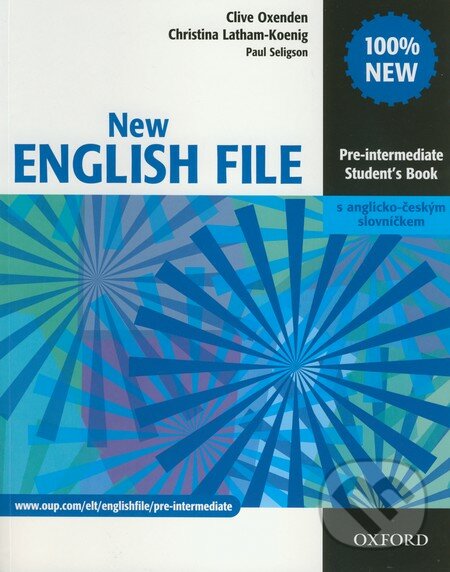 New English file - Pre-intermediate - Student&#039;s Book - Clive Oxenden, Christina Latham-Koenig, Oxford University Press, 2007