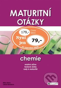 Maturitní otázky Chemie - Milan Bárta, Libuše Bartošová, Nakladatelství Fragment, 2007