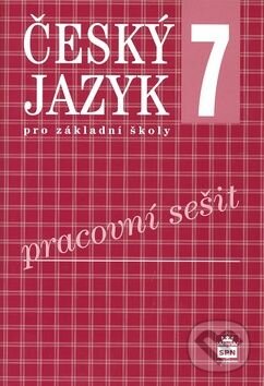 Levně Český jazyk 7 pro základní školy - Pracovní sešit - Ivana Bozděchová, Eva Hošnová - kniha z kategorie Jazykové učebnice a slovníky