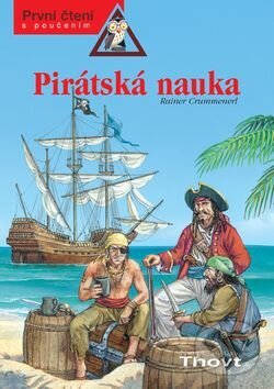 Levně Pirátská nauka - Renée Hollerová, Silvia Christophová - kniha z kategorie Pre deti a mládež