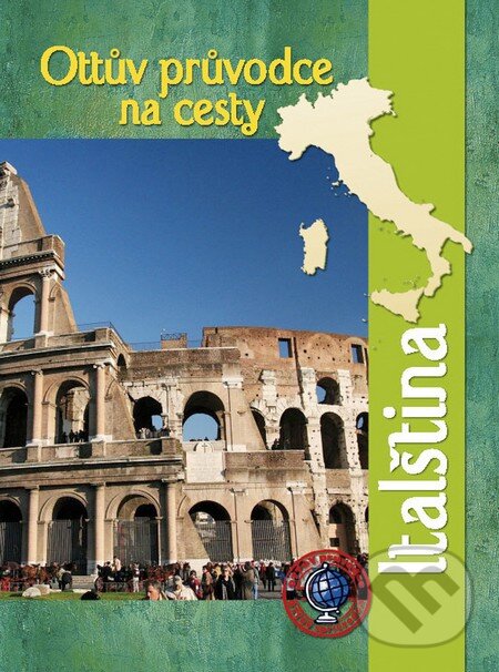 Levně Ottův průvodce na cesty - Italština - kniha z kategorie Mapy a cestovanie