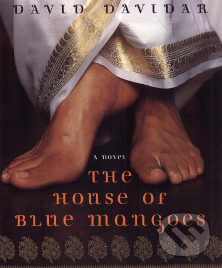 Levně The House of Blue Mangoes - David Davidar - kniha z kategorie Beletria