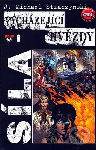 Levně Vycházející hvězdy - Síla - J. Michael Straczynski - kniha z kategorie Komiksy