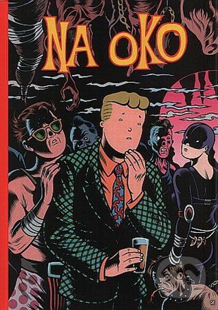 Kniha: Na oko (Charles Burns). ALDENTE