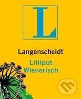 Kniha: Langenscheidt Lilliput Wienerisch (Langenscheidt). Langenscheidt, 2011