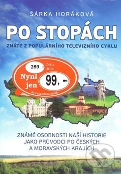 Kniha: Po stopách (Šárka Horáková). Petr Tychtl - NAKLADATELSTVÍ  XYZ, 2010