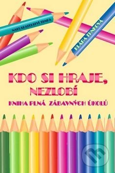 Kniha: Kdo si hraje, nezlobí (Studio Trnka)